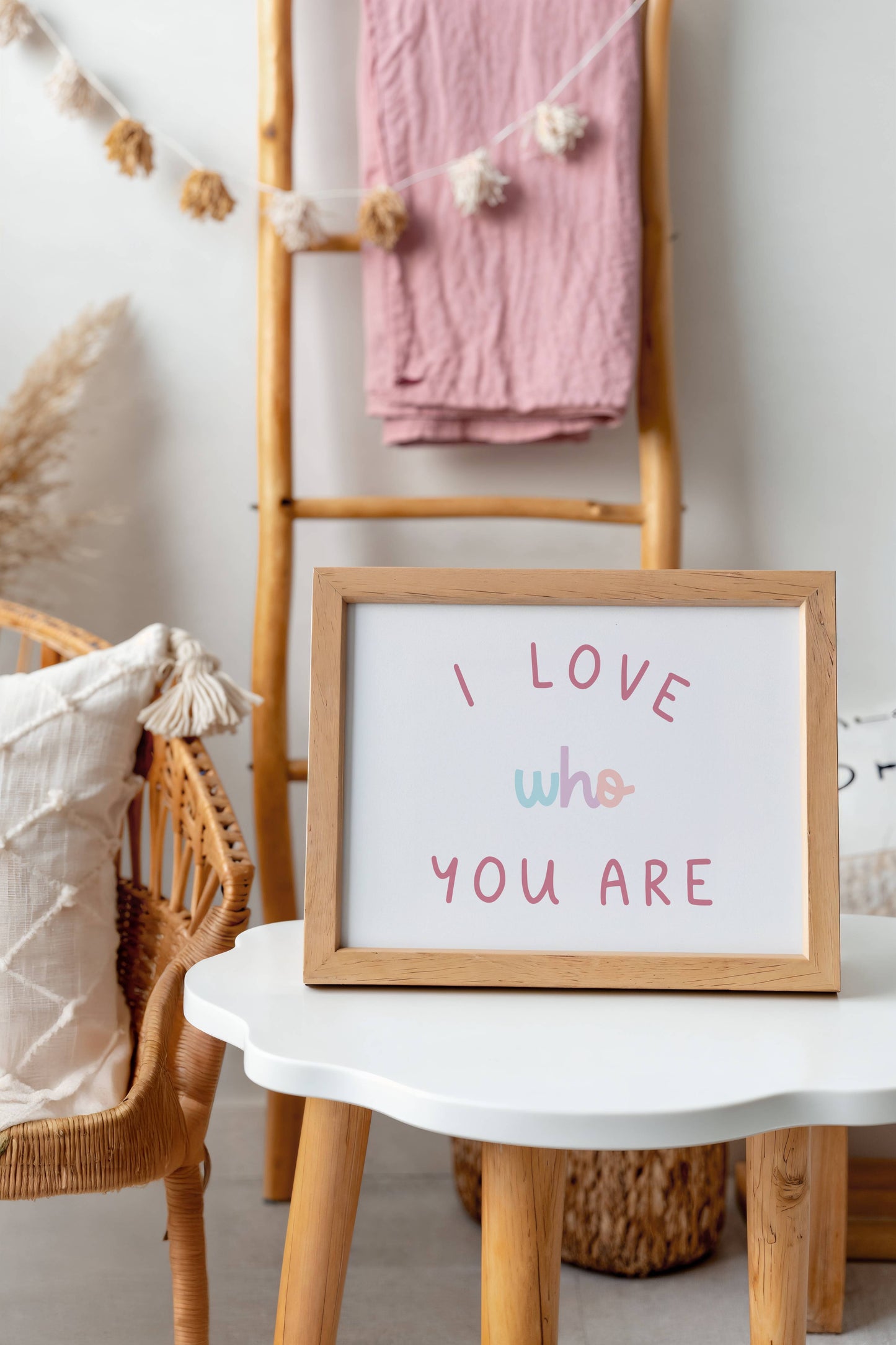 I Love Who You Are | Art Print