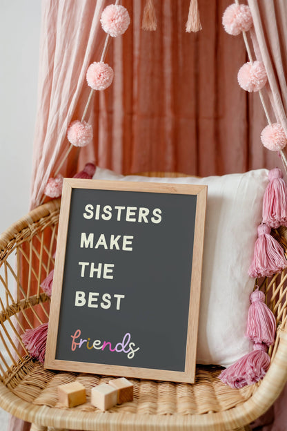 Sisters Make the Best Friends | Art Print