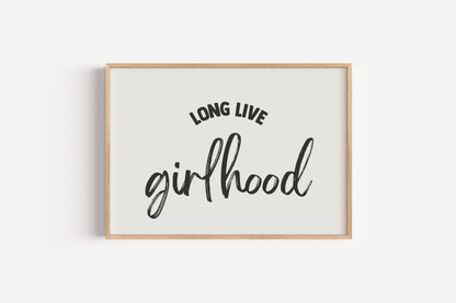 Long Live Girlhood Print – Girls Room Wall Art