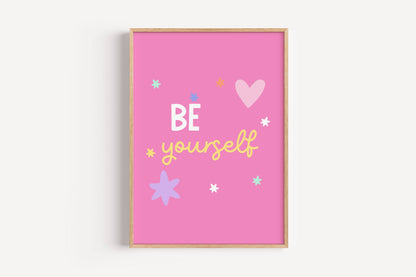 Be Yourself | Art Print