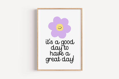 It’s a Good Day - Quote | Art Print