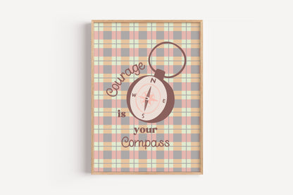 Courage Is Your Compass Art Print – Inspirational Wall Decor for Kids Room or Classroom