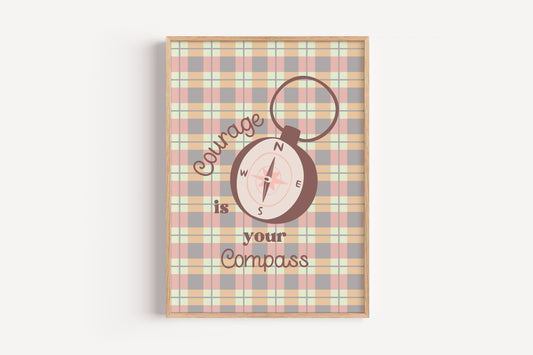 Courage Is Your Compass Art Print – Inspirational Wall Decor for Kids Room or Classroom