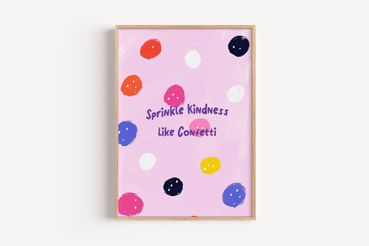 Sprinkle Kindness Like Confetti Art Print – Colorful Wall Decor for Girls' Rooms